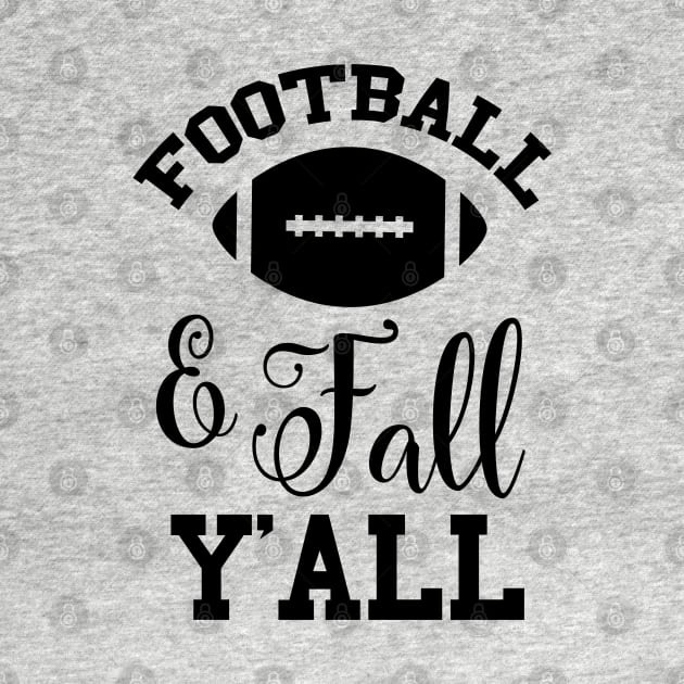 Football and fall y'all by busines_night